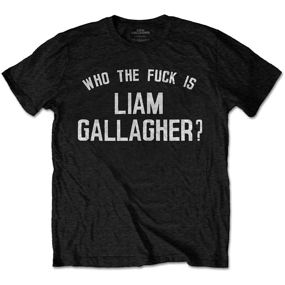 Liam Gallagher Unisex T-Shirt: Who the Fuck��� T-Shirt